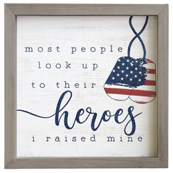 Raised My Hero  - Rustic Frames: 10" x 10" x 1.5"