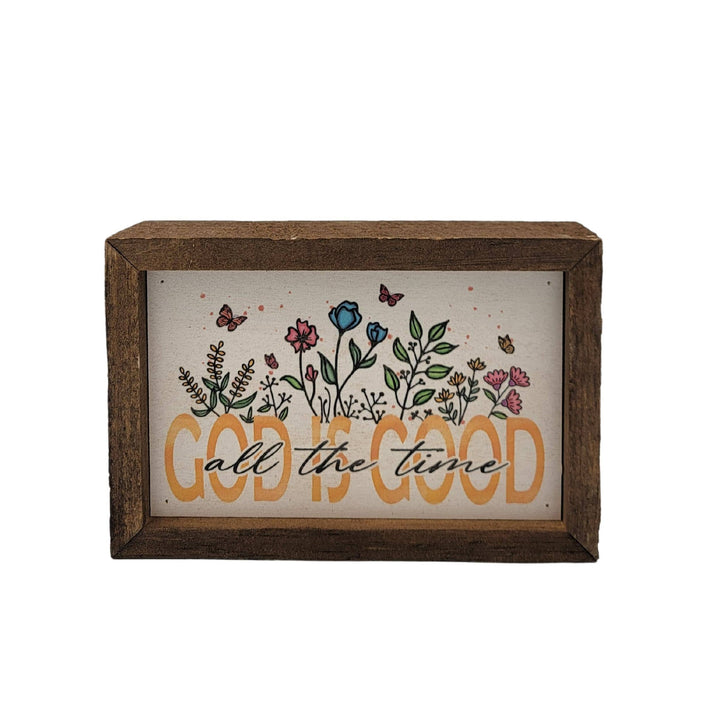 6x4 God is Good all the time Spiritual Gift - Home Decor