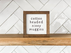 Cotton Headed Ninny Muggins | Christmas Wall Decor: White / Dark Walnut / 7x7"