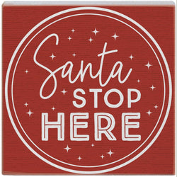 Santa Stop Here Red - Small Talk Square
