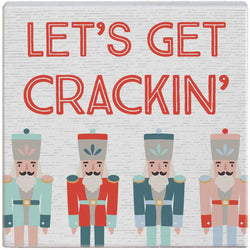 Let's Get Crackin' - Small Talk Square