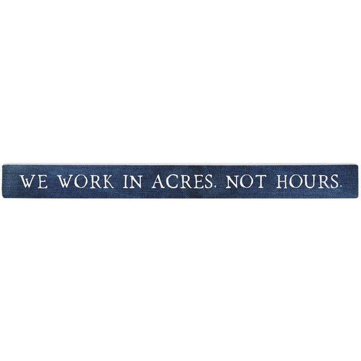 Work In Acres  - Talking Sticks