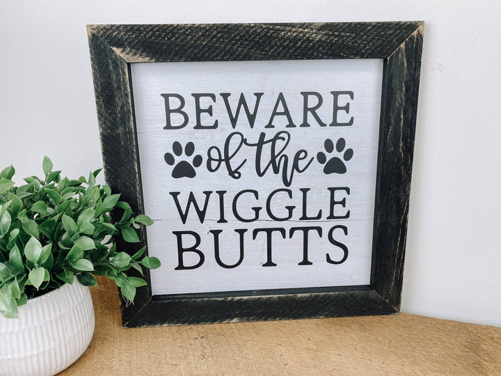 Beware Of Wiggly Butts Dog Sign, 10x10 Dog Sign