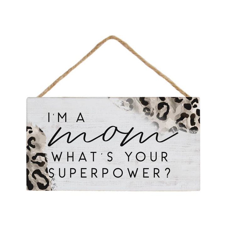 I'm A Mom What's Your Superpower