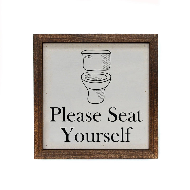 6X6 Please Seat Yourself Funny Bathroom Signs