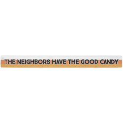 Neighbors Good Candy - Talking Sticks