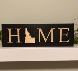Idaho “Home” Sign